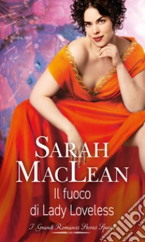 Il fuoco di Lady Loveless. E-book. Formato EPUB ebook di Sarah Maclean