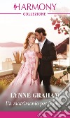 Un matrimonio per il greco. E-book. Formato EPUB ebook di Lynne Graham