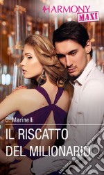 Il riscatto del milionario. E-book. Formato EPUB ebook