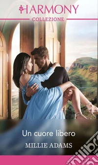 Un cuore libero. E-book. Formato EPUB ebook