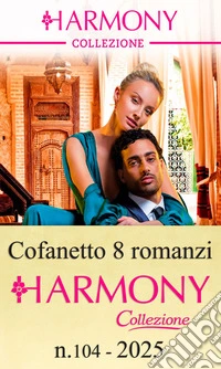 Cofanetto 8 Harmony Collezione n.104/2025. E-book. Formato EPUB ebook