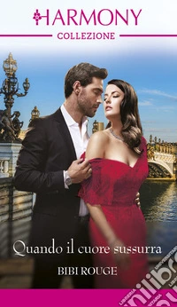 Quando il cuore sussurra. E-book. Formato EPUB ebook