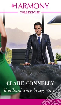 Il miliardario e la segretaria. E-book. Formato EPUB ebook