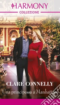 Una principessa a Manhattan. E-book. Formato EPUB ebook