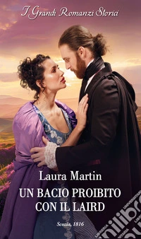 Un bacio proibito con il laird. E-book. Formato EPUB ebook