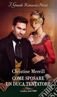 Come sposare un duca tentatore. E-book. Formato EPUB ebook