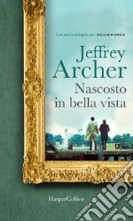 Nascosto in bella vista: Una nuova indagine per William Warwick. E-book. Formato EPUB ebook