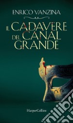 Il cadavere del Canal Grande. E-book. Formato EPUB ebook