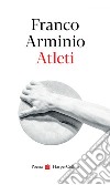 Atleti. E-book. Formato EPUB ebook