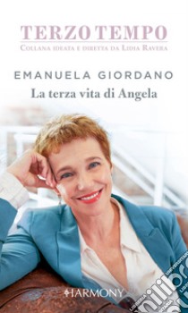 La terza vita di Angela. E-book. Formato EPUB ebook di Emanuela Giordano