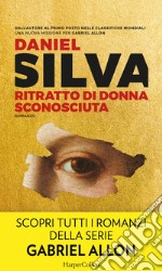 Ritratto di donna sconosciuta: Una missione per Gabriel Allon. E-book. Formato EPUB ebook