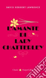 L'amante di Lady Chatterley. E-book. Formato EPUB ebook