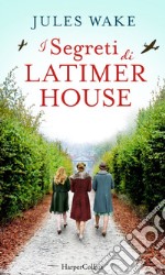 I segreti di Latimer House. E-book. Formato EPUB ebook