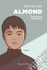 Almond: Come una mandorla. E-book. Formato EPUB ebook