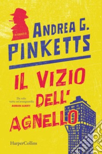 Il vizio dell'agnello. E-book. Formato EPUB ebook di Andrea G. Pinketts