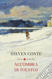 All'ombra di Tolstoj. E-book. Formato EPUB ebook di Steven Conte