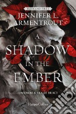 A Shadow in the Ember. Un’ombra fra le braci. E-book. Formato EPUB ebook