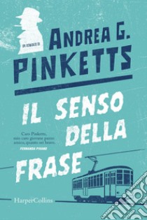 Il senso della frase. E-book. Formato EPUB ebook di Andrea G. Pinketts