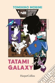 Tatami Galaxy. E-book. Formato EPUB ebook di Tomihiko Morimi