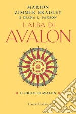 L'alba di Avalon: THE ANCESTORS OF AVALON. E-book. Formato EPUB ebook