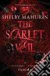 The Scarlet Veil. La cacciatrice e il vampiro  1. E-book. Formato EPUB ebook di Shelby Mahurin