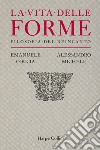 La vita delle forme: Filosofia del reincanto. E-book. Formato EPUB ebook di Alessandro/Emanuele Michele/Coccia