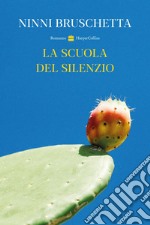 La scuola del silenzio. E-book. Formato EPUB ebook