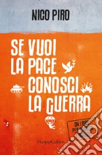 Se vuoi la pace conosci la guerra. E-book. Formato EPUB ebook