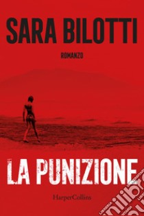 La punizione. E-book. Formato EPUB ebook di Sara Bilotti