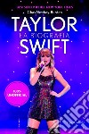 Taylor Swift: la biografia 100% unofficial. L'imperdibile storia completa della pop superstar Taylor Swift, aggiornata al 2024. E-book. Formato EPUB ebook