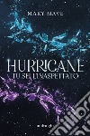 Hurricane. Tu sei l'inaspettato. E-book. Formato EPUB ebook