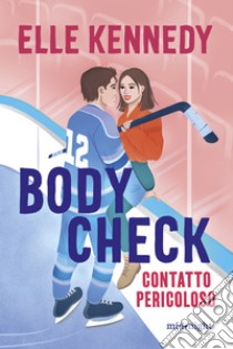 Body Check. E-book. Formato EPUB ebook di Elle Kennedy