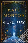 Ritorno a casa. E-book. Formato EPUB ebook di Kate Morton