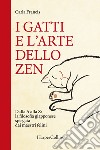 I gatti e l'arte dello zen. E-book. Formato EPUB ebook