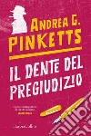 Il dente del pregiudizio. E-book. Formato EPUB ebook