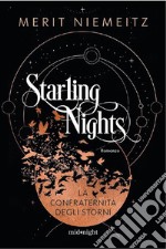 Starling Nights 1: La confraternita degli storni. E-book. Formato EPUB ebook