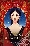 La tigre della notte. E-book. Formato EPUB ebook di Yangsze Choo