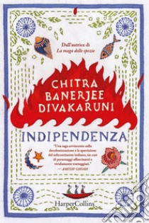 Indipendenza. E-book. Formato EPUB ebook di Chitra Divakaruni