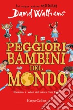 I peggiori bambini del mondo. E-book. Formato EPUB ebook