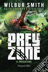 Prey Zone 1: Il predatore. E-book. Formato EPUB ebook