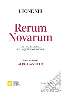 Rerum Novarum: Lettera enciclica sulla questione sociale. E-book. Formato EPUB ebook