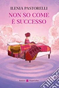 Non so come è successo. E-book. Formato EPUB ebook