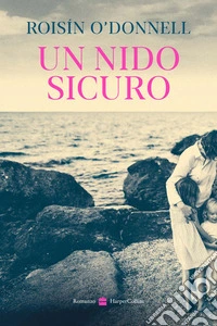 Un nido sicuro. E-book. Formato EPUB ebook