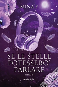 Se le stelle potessero parlare. Libro 2: LIBRO 2. E-book. Formato EPUB ebook