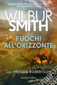Fuochi all'orizzonte. E-book. Formato EPUB ebook