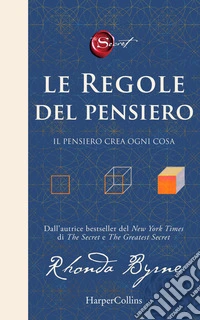 Le regole del pensiero. Il pensiero crea ogni cosa. E-book. Formato EPUB ebook
