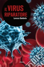 Il virus riparatore. E-book. Formato EPUB