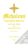 Mehaleon - comandante supremo. E-book. Formato EPUB ebook di Carmen Ingrosso