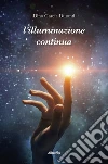 L’illuminazione continua. E-book. Formato Mobipocket ebook di Dino García Duranti