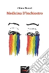 Medicina D’inchiostro. E-book. Formato EPUB ebook di Chiara Fiorani
